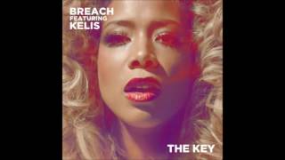 Breach - The Key (feat Kelis) [2_bad_mice_remix]