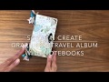 Graphic 45 Travel Album with Notebooks Walk Thru