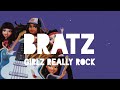 Bratz Girlz Really Rock On Your Feet