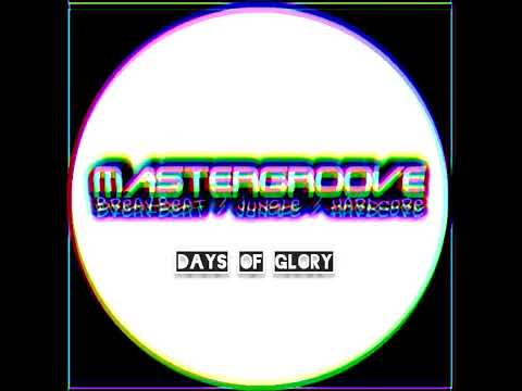 Mastergroove - Days of glory