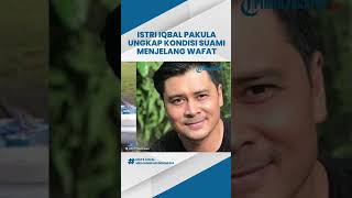 Sempat Kritis Jelang Idul Fitri, Istri Iqbal Pakula Ungkap Kondisi sang Suami Sebelum Wafat