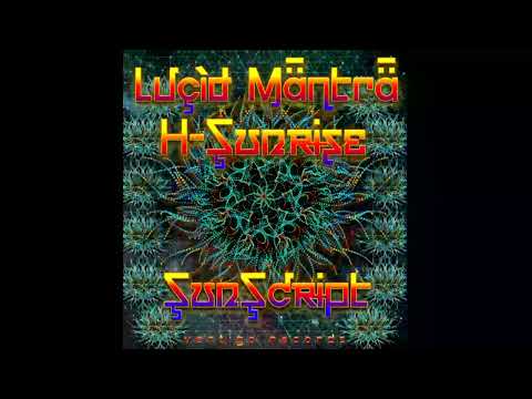 Lucid Mantra & H Sunrise - Cosmic Codes
