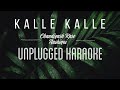 Kalle Kalle Song | Chandigarh Kare Aashiqui | Karaoke with Lyrics | Unplugged | Sebin Xavier