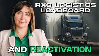 RXO logistics loadboard and reactivation 