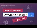 How to remove AnySearch Manager from Mac
