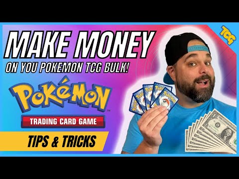 How to Make Money Selling Your Pokémon TCG Bulk!