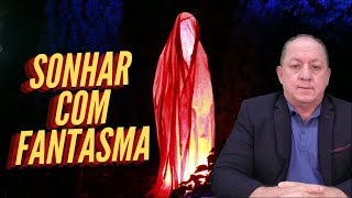 O QUE SIGNIFICA SONHAR COM FANTASMA