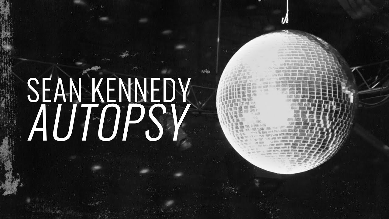 Sean Kennedy - Autopsy