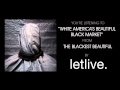 letlive. - "White America's Beautiful Black Market ...