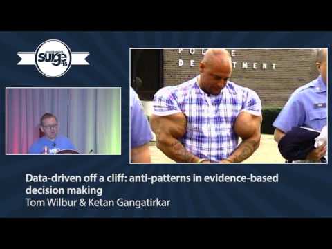 Surge 2016 - Ketan Gangatirkar & Tom Wilbur - Data-driven off a cliff...