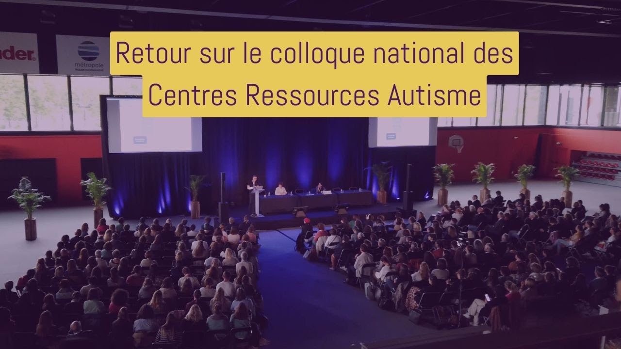 Les Centres Ressources Autisme se réunissent en congrès à Rouen
