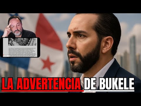 Bukele's message that no one understands | The situation in Panama explains everything