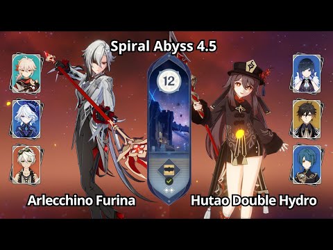C0 Arlecchino Furina & C0 Hutao Double Hydro - Spiral Abyss 4.5 Floor 12 Genshin Impact