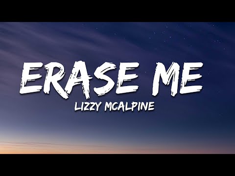 Lizzy McAlpine - erase me (Lyrics)