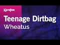 Karaoke Teenage Dirtbag - Wheatus * 