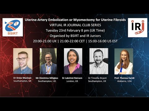BSIRT & IRJ Journal Club: The FEMME Trial - Myomectomy vs Embolisation for Uterine Fibroids