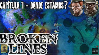 Broken Lines / Capítulo 1 - Dónde c4r4jos estamos? / Gameplay Español