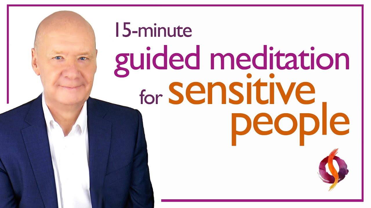 The Highly Sensitive Person Meditation | HSP Guided Meditation & Advice | Wu Wei Wisdom