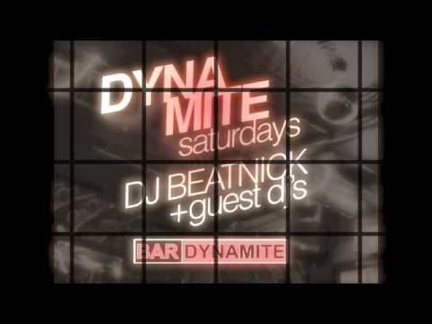 Dynamite Saturdays - Bar Dynamite - DJ Beatnick & Guests