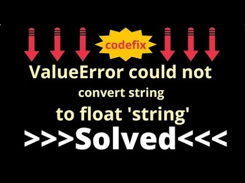 Valueerror Could Not Convert String To Float