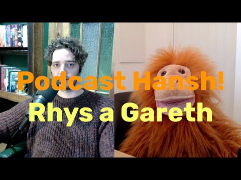 Podcast Hansh - Y GOFID Rhys a Gareth