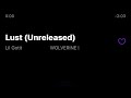 Lil Gotit Lust Unreleased