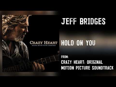 Jeff Bridges - "Hold On You" [Audio Only]