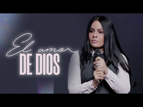 EL AMOR DE DIOS - Pastora Yesenia Then