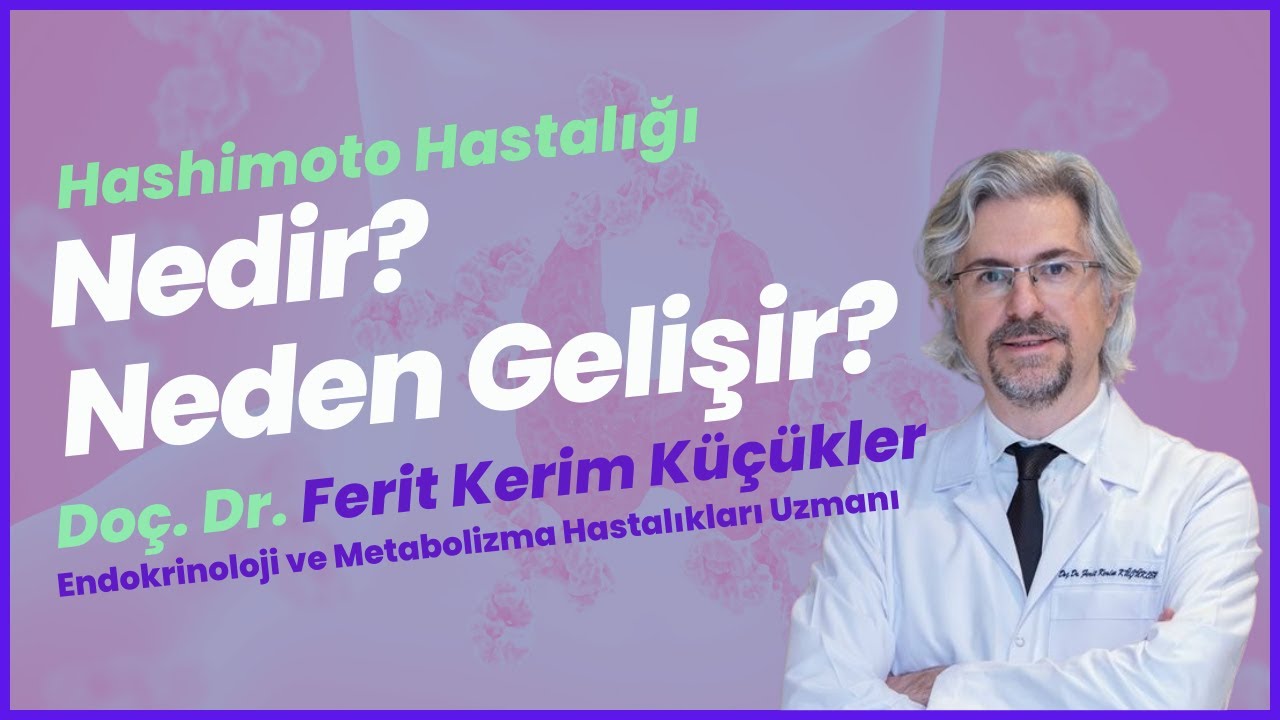 Hashimoto Hastalığı Nedir, Neden Olur?