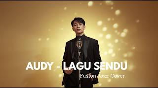 Download lagu Audy - Lagu Sendu | Jazz Fusion Version mp3