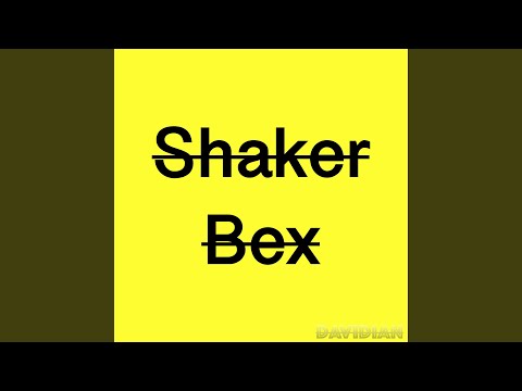 Shaker Bex