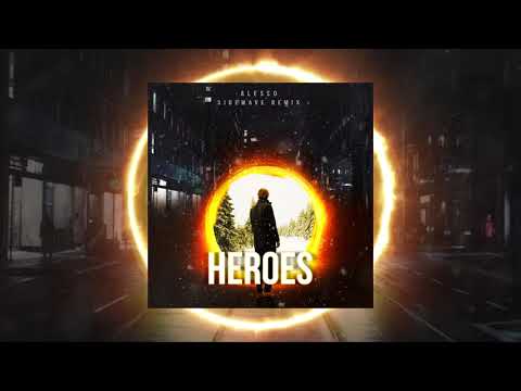 Alesso ft Tove Lo - Heroes (Sidewave Remix)