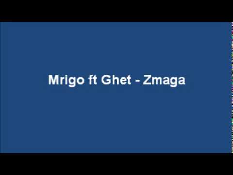 Mrigo ft Ghet - Zmaga