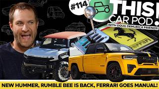 Ferrari Returns to Manual? The New Hummer, Ram Rumble Bee! THIS CAR POD! EP114