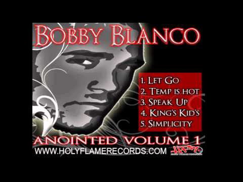 Bobby Blanco - "Speak Up"