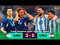 LED BY MESSI ARGENTINA BEAT CROATIA AND ELIMINATE THEM IN THE SEMI FINALS OF THE 2022 WORLD CUP