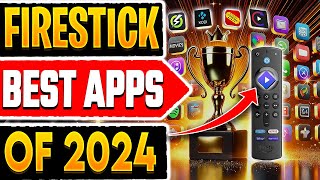 🔴 Best Firestick Apps Of 2024 - Movies / Browsers / Security & More !