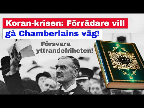 Korankrisen: Förrädare vill gå Chamberlains väg – försvara yttrandefriheten!