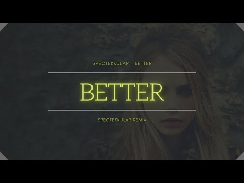 SpEcTekKuLaR - Better 💜 TEKK 💜