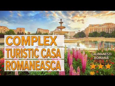 Complex Turistic Casa Romaneasca hotel review | Hotels in Calimanesti | Romanian Hotels
