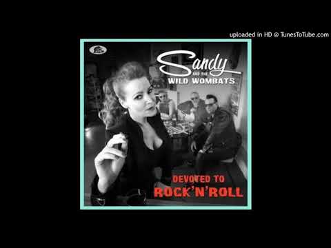 Sandy And The Wild Wombats - I Gotta Move