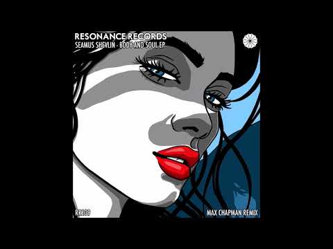 Seamus Shevlin - Body And Soul (Original Mix)