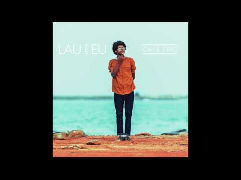 Lau e Eu - As Paredes Não Choram