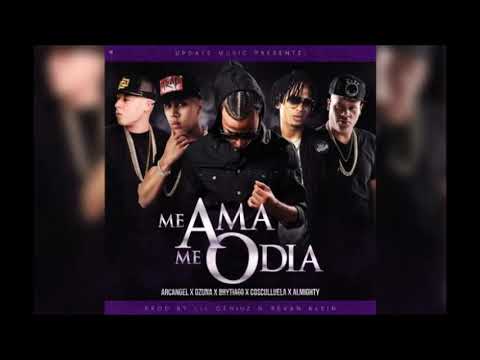 Me Ama Me Odia - ozuna Ft Almighty Brytiago Arcangel Cosculluela (Extended Version)