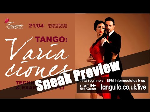 TANGO: IMPRESSIVE VARIACIONES, sustaining energy and speed - Part I, SNEAK PEEK 21.04 Paula & Bruno