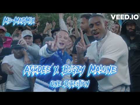 Arrdee x Bugzy Malone - One Direction (Mo-MaDMix)