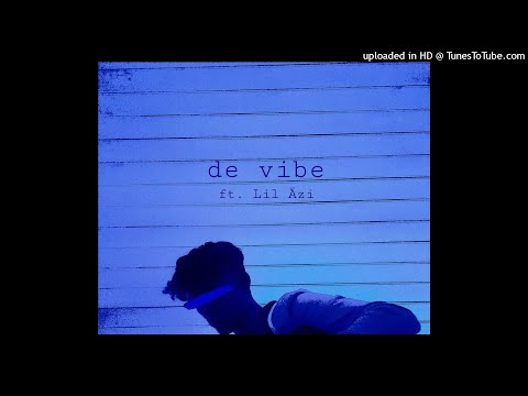 De_Vibe ft. Lil Äzi