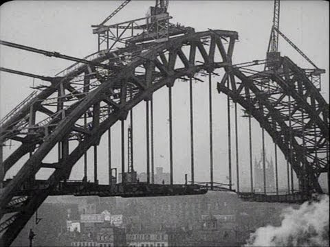 The Building of the New Tyne Bridge (1928)