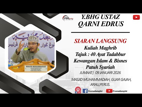 (LIVE) 09-01-2026 Ustaz Qarni Edrus : 40 Ayat Tadabbur Kewangan Islam & Bisnes Patuh Syariah