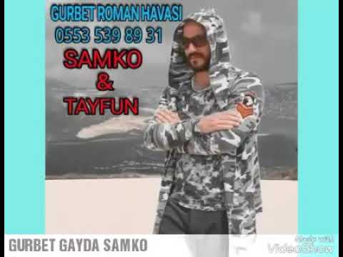 SAMKO FEAT MENEMENLİ TAYFUN - GURBET GAYDASI